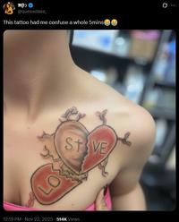 BQLǝ @quesadaaa_ This tattoo had me confuse a whole 5mins→→ LO ST VE 12:19 PM - Nov 22, 2025-514K Views