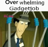 Over whelming Gadgetjob