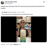 charred skeever hide @low_dosage people who chew gum like this need to be permanently removed from society drew @hydratedangel Jun 10, 2023 i just know she's running that shoe carnival like the navy 8:15 PM ⚫ Jun 11, 2023 388.3K Views bapbod 2OITZAR DURC Tik Tok @crystalynn_8