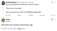 X user @zhifez tweeted, "Still better than Jamaican Masterpiece" in response to a tweet about someone's guest being admonished by their mother for referring to herself as "Chocolate."