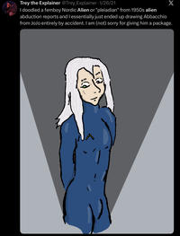 Trey the Explainer @Trey_Explainer · 1/26/21 X I doodled a femboy Nordic Alien or "pleiadian" from 1950s alien abduction reports and I essentially just ended up drawing Abbacchio from JoJo entirely by accident. I am (not) sorry for giving him a package.