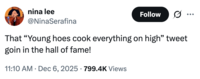 A "tweet":https://knowyourmeme.com/memes/sites/twitter-x referencing the viral Young Hoes Cook Everything on High post on Twitter / X in November 2025.