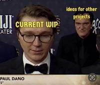 IJI CURRENT WIP ATER S ideas for other projects PAUL DANO "S" ⑩