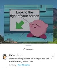 Look to the right of your screen THIS IS LEFT, STUPID SǎкSh! 3d • Comments There is nothing written on the right and the arrow is wrong. correct that Reply View 42 replies 421