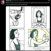 stacy @stacycay 11/25/25 X When I came out and lost everything, my best friend drew this comic for me. It meant a lot to me at the time Do what it takes to survive