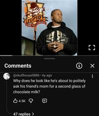 CUPID TIME FOR A CHANGE Comments LJ [] i ✓ @skullhouse5886 • 6y ago Why does he look like he's about to politely ask his friend's mom for a second glass of chocolate milk? 4.5K 47 replies >