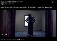 eulue | anina st5 spoilers @jancysscars "well done maintaining masculinity while being carried by a woman" II GIF . 8:34 AM Dec 8, 2025 67.9K Views
