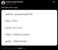 yunho's armpit bacteria @ateezmylifeu this fanfic s--- is easy Teacher everyone spell hot class H-O-T yunho: m-i-n-g-i mingi *stares at yunho yunho: *bites his lips 11:16 AM - Aug 31, 2025 19.3K Views 0