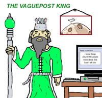 A "webcomic":https://knowyourmeme.com/memes/cultures/webcomics depicting a "Vaguepost King."