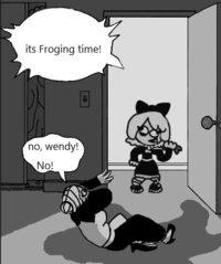 the first time doing old memes form the internet form my fanmade series or shows


cause wendy likes to kill frogs or whatever