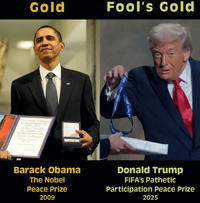 Gold Den Norske Nobelkomite har overensstemmende med reglene i det av ALFRED NOBEL den 2 november 1805 opprettede testamente aldele (Barack H. Obama CNobels Fredspris for coo Fool's Gold 2025 FIFA PEACE PRIZE PEACE PRIZE 2025 Barack Obama The Nobel Peace Prize 2009 Donald Trump FIFA's Pathetic Participation Peace Prize 2025