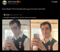 JOLLY hazel @BluebriarArts From Medic TF2 to the Brazilian guy from the movie Rio Colin @colinarmis. 15h the light changed from cool to warm so quickly 12-AD T X.com