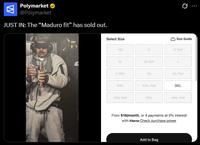 W Polymarket @Polymarket JUST IN: The "Maduro fit" has sold out. Select Size Q Size Guide *S S S Tall M E M Tall Tall 灶 XL-Tall XXL 3XL-Tall XXL-Tall 3XL 4XL 4XL-Tall From $18/month, or 4 payments at 0% interest with Klarna Check purchase power Add to Bag