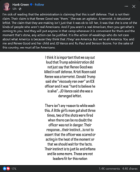 Hank Green ❤ . Follow 12h- I'm sick of reading that the administration is claiming that this is self defense. That is not their claim. Their claim is that Renee Good was "them." She was an agitator. A terrorist. A delusional leftist. The claim that they are making isn't just that it was ok to kill her, it was that she is one of the kinds of people who aren't real Americans. And if you aren't a real American, then you get what's coming to you. And they will put anyone in that camp whenever it is convenient for them and the moment that's done, any action can be justified. It is the action of weaklings who do not care about what America is because they think that/they/ are America. But we're all America. You and me and Renee Good and her child and JD Vance and Ru Paul and Benson Boone. For the sake of this country, we must all be Americans. I think it is important that we say out loud that Trump administration did not just say that Renee Good was killed in self defense. Kristi Noem said Renee was a terrorist. Donald Trump said she "viscously ran over" an ICE officer and it was "hard to believe he is alive". JD Vance said she was a deranged leftist. There isn't any reason to white wash this. A little girl's mom got shot three times, two of the shots were fired when there can be no doubt the officer was not in danger. Their response...their instinct...is not to assert that the officer was scared or acting in the heat of the moment or that we should wait for the facts. Their instinct is to just lie and inflame and lie some more. These are not leaders fit for this nation 17K 1.4K comments 4.4K shares