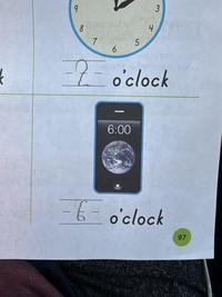 9 8 7 5 6 4 3 Z o'clock - 6:00 -= o'clock 97