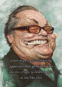 when shawty start ordering appetizers but genuinely this time my crispy 50 lowk looking at me like this