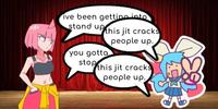 ive been getting into stand up this jit cracks people up. you gotta stop this jit cracks people up. 183