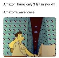 Amazon: hurry, only 3 left in stock!!! Amazon's warehouse: