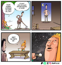 POOR HUMAN, WORKING SO HARD ALL DAY! IT'S NOT LIKE YOU HAVE ANYONE WAITING AT HOME! SAD! SHAMEFUL! SEE? NO ONE'S HE- WEB TOON Xmerrivius