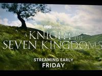 HBO ORIGINAL OF AKNIGHT THE SEVEN KINGDOMS STREAMING EARLY FRIDAY
