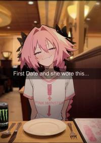 First Date and she wore this... теиф PINK MONSTER E