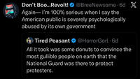 SUDAN GAZA Don't Boo...Revolt! @BreeNewsome 6d X Again― I'm 100% serious when I say the American public is severely psychologically abused by its own government Tired Peasant @HorrorGorl. 6d All it took was some donuts to convince the most gullible people on earth that the National Guard was there to protect protesters.