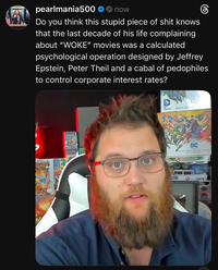 pearlmania500 ❤ now Do you think this stupid p------------ knows that the last decade of his life complaining about "WOKE" movies was a calculated psychological operation designed by Jeffrey Epstein, Peter Theil and a cabal of pedophiles to control corporate interest rates? STAR BEATING Comics DECK-BUILD racula's GLOUS STAR FALME DC RECOILINGAME GHOSTBUSTERS