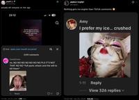 pearll @umbrimea actually kill everyone on this app 23:12 An ICE agent's camera shut off right as he told a child to 'open their mouth.' Ask: open your mouth ice proof =↓ 3,935 comments CandyCane 69 no..NO NO NO NO NO NO NO PLS IT'S NOT THAT NO NO *full panic attack and the will to kill them* 1h Reply 7:13 AM - Jan 25, 2026 1.7M Views 57 pб❘nrgdyt @nrgdyt Nothing gets me angrier than TikTok comments Amy I prefer my ice... crushed 1-11 Reply View 326 replies 10:30 AM Jan 25, 2026 108.6K Views