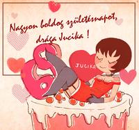 Nagyon boldog születésnapot, drága Jucika! JUCIKA