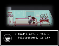 * That's not... the... TwistedSword, is it?