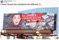 EH3 r/h3h3productions - 9h ago kmsasaki I think I found who vandalized the billboard Source: BBC, James Charles: YouTube star admits messaging 16-year-old boys' (April 1, 2021) SAY, JAMES I HEAR YOU TEXT 'EM Yourg and Hairy Q James Charl gations PAID FOR BY TEDPTAINMENT INC LAMAR
