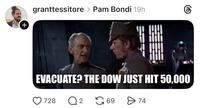granttessitore > Pam Bondi 19h + EVACUATE? THE DOW JUST HIT 50,000 aflip.com 728 ○ 2 G 69 > 74