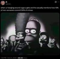 A Simpranos meme. It reads, "when ur hanging around suguru geto and he casually mentions how 13% of non-sorcerers commit 50% of crimes."