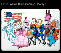 I wish i was in Dixie, Hooray! Hooray!