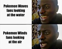 Pokemon Waves fans looking at the water Pokemon Winds fans looking at the air