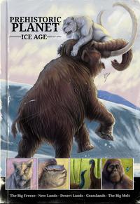 PREHISTORIC PLANET ICE AGE▬▬▬ The Big Freeze - New Lands - Desert Lands - Grasslands - The Big Melt 2000