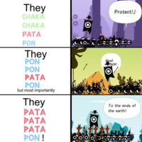 They CHAKA CHAKA Protect!♪ PATA PON They PON PON PATA PON but most importantly They PATA PATA O PATA PON! Now! tack! To the ends of the earth!
