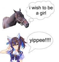 i wish to be a girl yippee!!!!