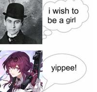 i wish to be a girl yippee!