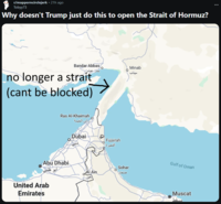 r/mapporncirclejerk • 21h ago Tobyy73 Why doesn't Trump just do this to open the Strait of Hormuz? Bandar Abbas no longer a strait (cant be blocked) Ras Al-Khaimah راس الخيمة Dubai دبی Abu Dhabi Al Ain United Arab Emirates العين. Fujairah الفجيرة | Sohar صُحار Minab میناب Gulf of Oman Muscat مسقط