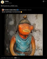 Trollse @realTrollse We found one, a REAL one. Fortnite Leaks & News @fortbrleakks - Feb 21 WHAT HAPPENED TO FISHSTICK 5:46 PM - Feb 21, 2026 509 Views H 0