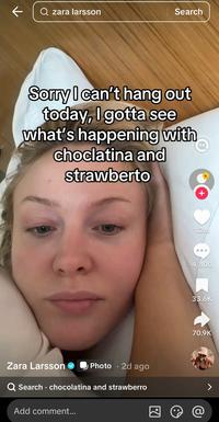 Search K Q zara larsson Sorry I can't hang out today, I gotta see what's happening with choclatina and strawberto Zara Larsson ▸ Photo 2d ago • Q Search ⚫ chocolatina and strawberro • Add comment... + 1.2M R 000 4,800 33.6K 70.9K