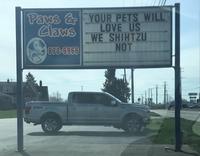 Paws & Claws 878-6966 YOUR PETS WILL LOVE US WE SHIHTZU NOT