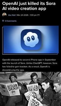 OpenAl just killed its Sora Al video creation app Zac Hall | Mar 24 2026 - 1:00 pm PT 3 Comments 9105Mac OpenAl released its second iPhone app in September with the launch of Sora. Unlike ChatGPT, however, Sora has failed to gain traction. As a result, OpenAl is discontinuing the app. S HITLER DEAD HITLER DEAD TLER D
