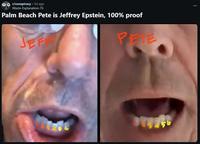 r/conspiracy • 5d ago Waste-Explanation-76 Palm Beach Pete is Jeffrey Epstein, 100% proof JEF PETE 56 54