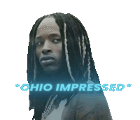 *OHIO IMPRESSED*
