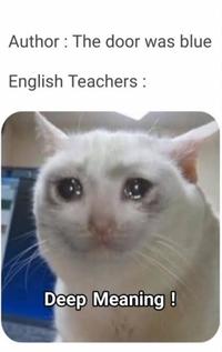 Author: The door was blue English Teachers: Deep Meaning!