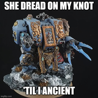 SHE DREAD ON MY KNOT TIL I ANCIENT imgflip.com