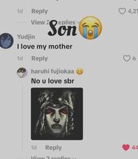 1d Reply View 2 eplies Yudjin Son I love my mother 1d Reply haruhi fujiokaa No u love sbr 4,21 6 1d Reply 44 View 7 replies x