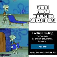 WHEN FIND AN INTERESTING ARTICLE TO READ Continue reading The Flash Sale. £1 a month for 12 months. Ends soon. View offer imgflip.com Already have an account? Log in >
